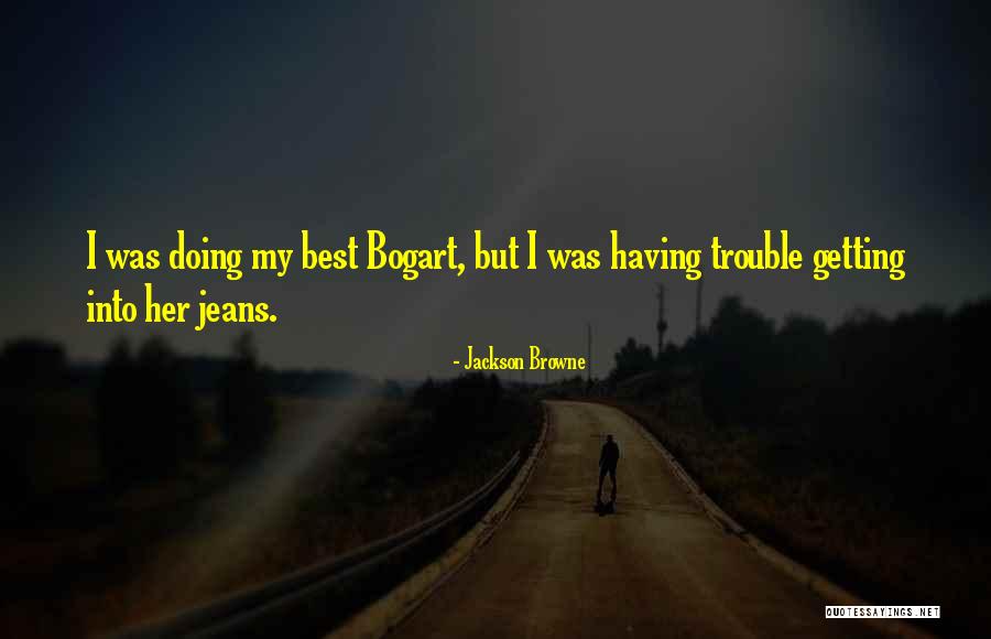 Hebbes Te Quotes By Jackson Browne Hebbes Te Quotes By Jackson Browne