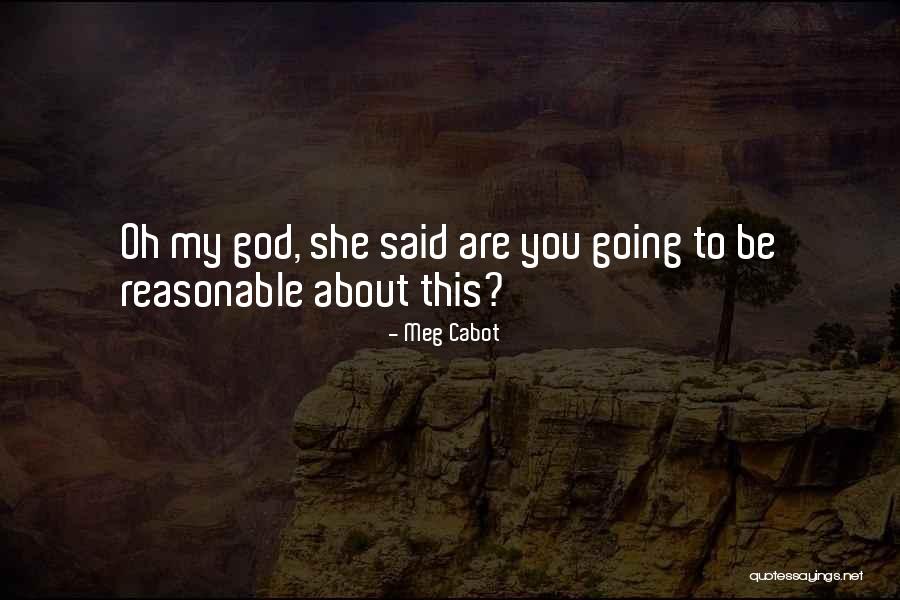 Hebdomadally Quotes By Meg Cabot