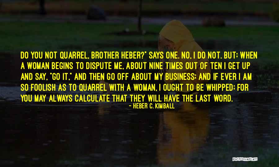 Heber C. Kimball Quotes 837108