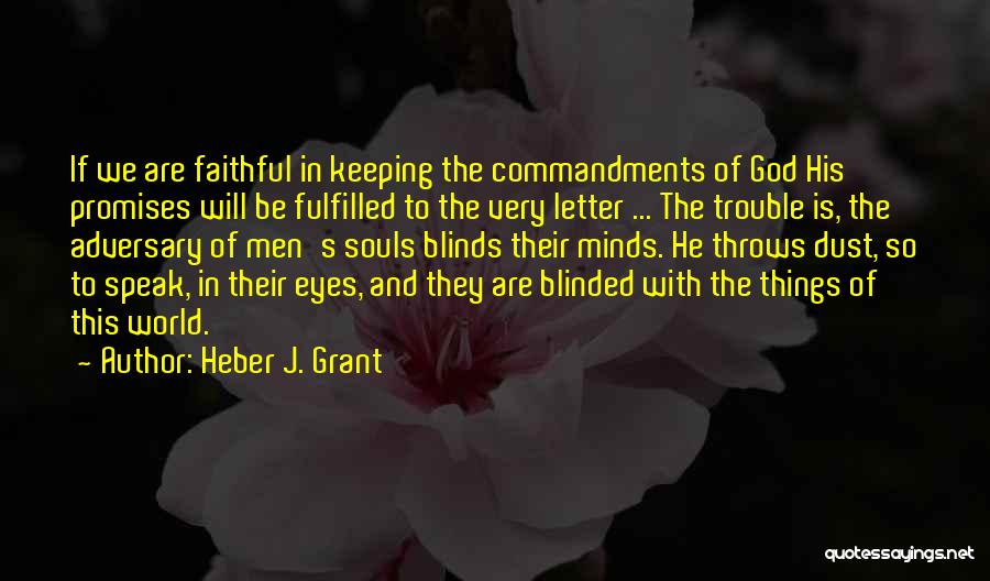 Heber J. Grant Quotes 1458678