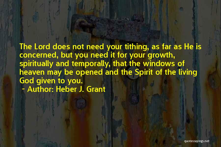 Heber J. Grant Quotes 1810686