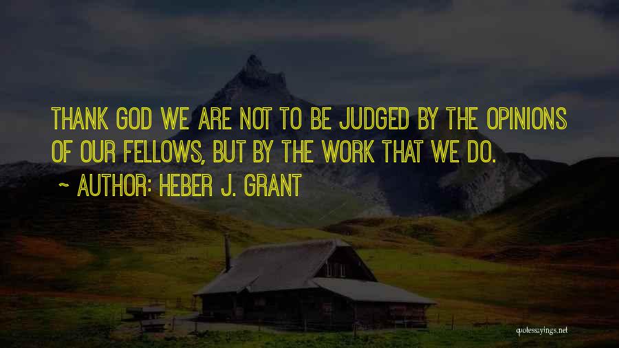 Heber J. Grant Quotes 2250156