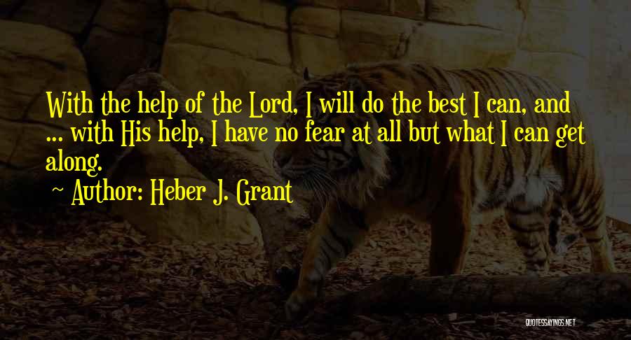 Heber J. Grant Quotes 412108