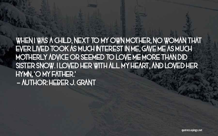 Heber J. Grant Quotes 852491