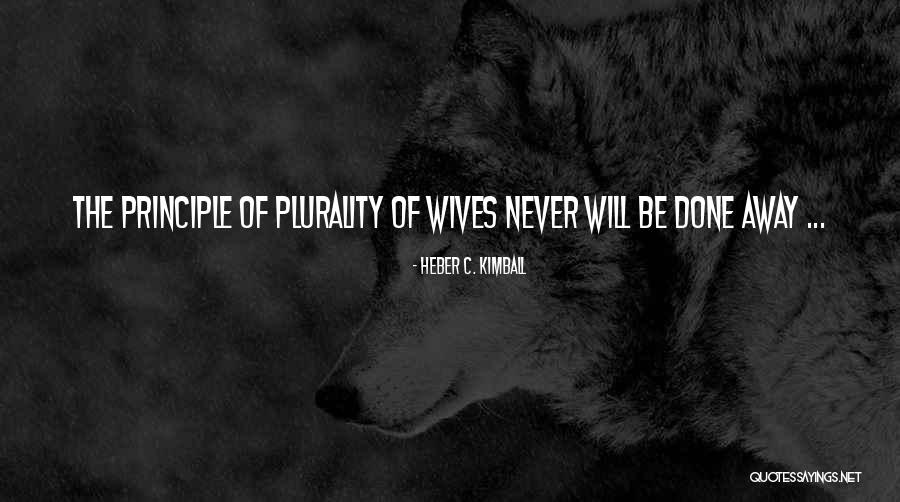 Heber Quotes By Heber C. Kimball Heber Quotes By Heber C. Kimball