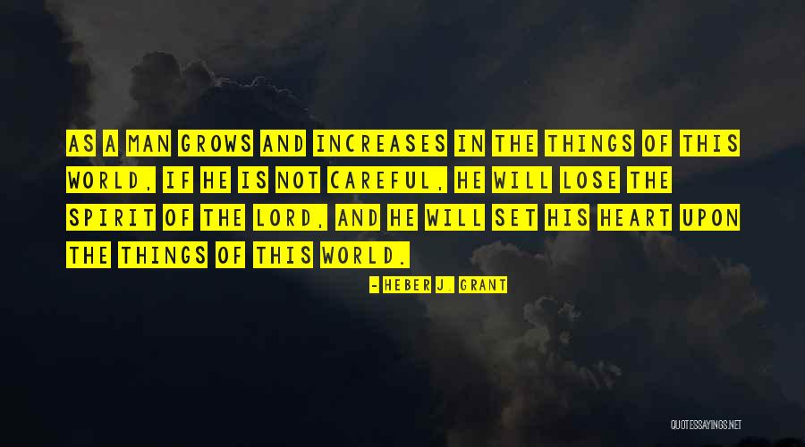 Heber Quotes By Heber J. Grant Heber Quotes By Heber J. Grant