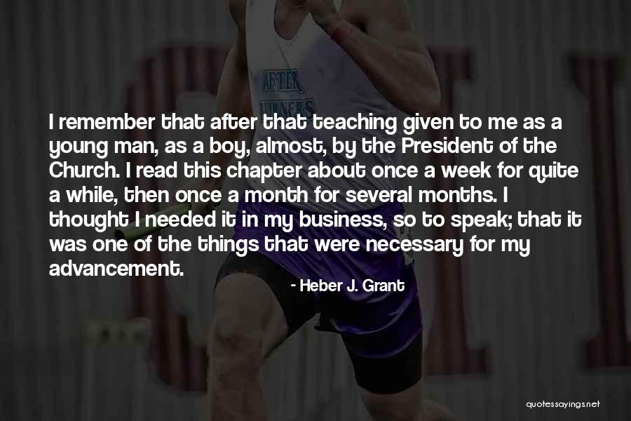 Heber Quotes By Heber J. Grant Heber Quotes By Heber J. Grant