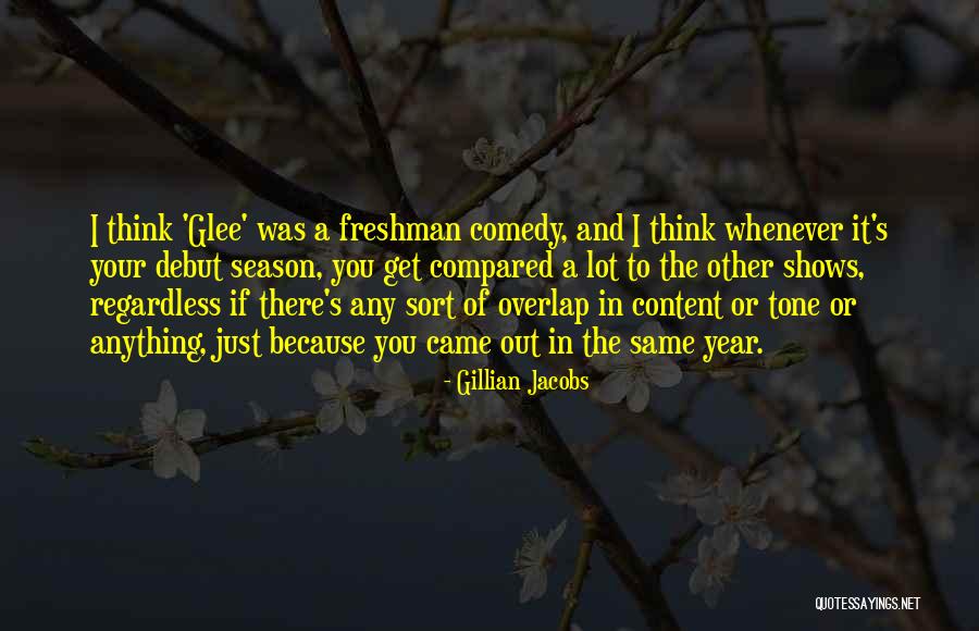 Hebeychayna Quotes By Gillian Jacobs Hebeychayna Quotes By Gillian Jacobs