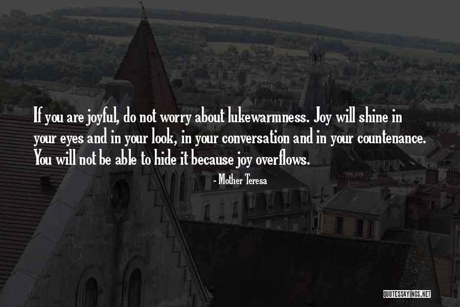 Hebraists Quotes By Mother Teresa
