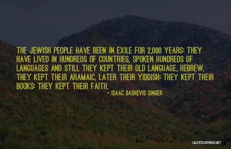 Hebrew And Aramaic Quotes By Isaac Bashevis Singer Hebrew And Aramaic Quotes By Isaac Bashevis Singer