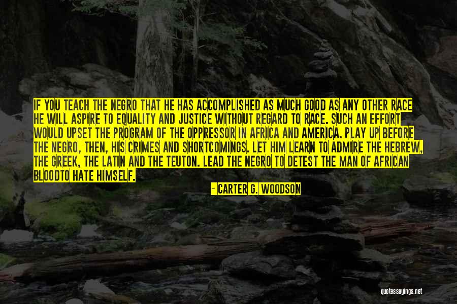 Hebrew And Greek Quotes By Carter G. Woodson Hebrew And Greek Quotes By Carter G. Woodson