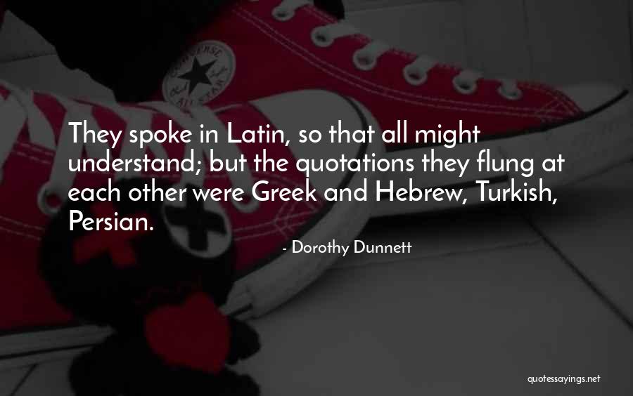 Hebrew And Greek Quotes By Dorothy Dunnett Hebrew And Greek Quotes By Dorothy Dunnett