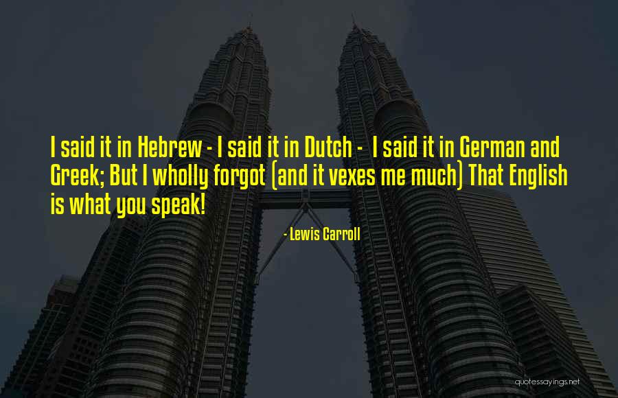 Hebrew And Greek Quotes By Lewis Carroll Hebrew And Greek Quotes By Lewis Carroll