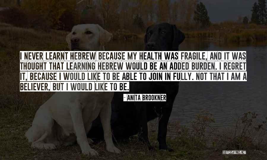 Hebrew I Quotes By Anita Brookner Hebrew I Quotes By Anita Brookner