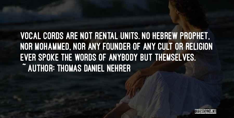 Hebrew Prophet Quotes By Thomas Daniel Nehrer