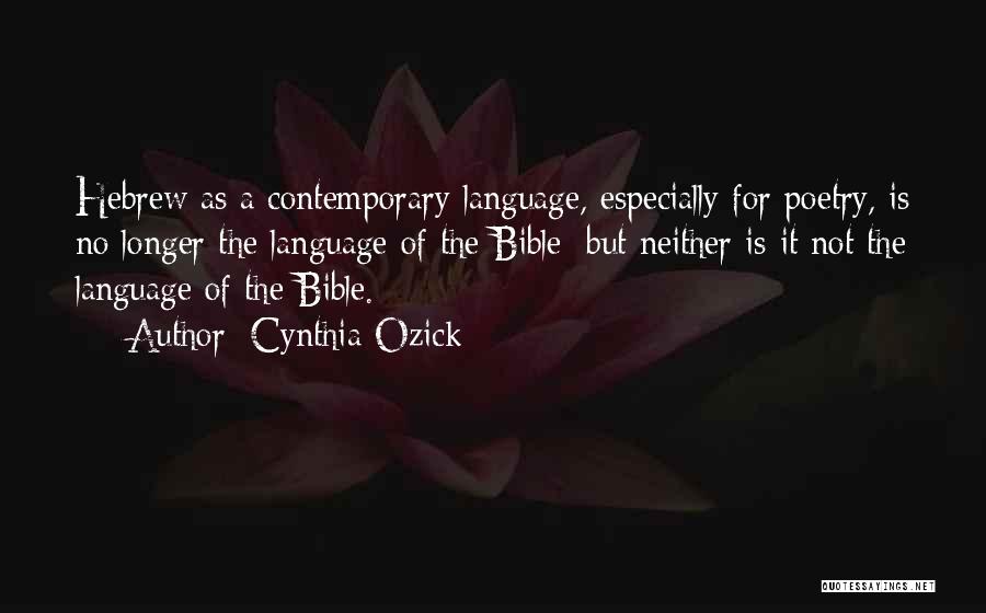 Hebrew Quotes By Cynthia Ozick