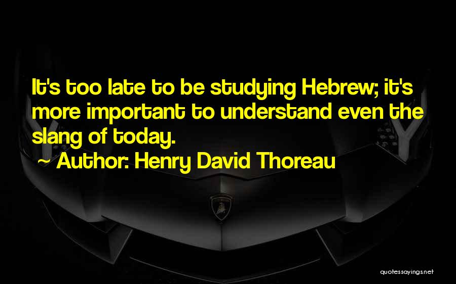 Hebrew Quotes By Henry David Thoreau