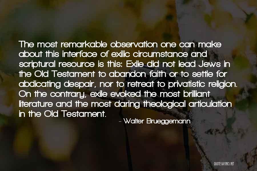 Hebrew Scriptures Quotes By Walter Brueggemann Hebrew Scriptures Quotes By Walter Brueggemann