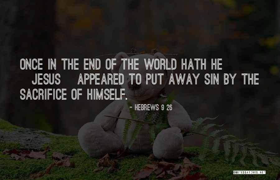 Hebrews 9 26 Quotes 832273 Hebrews 9 26 Quotes 832273