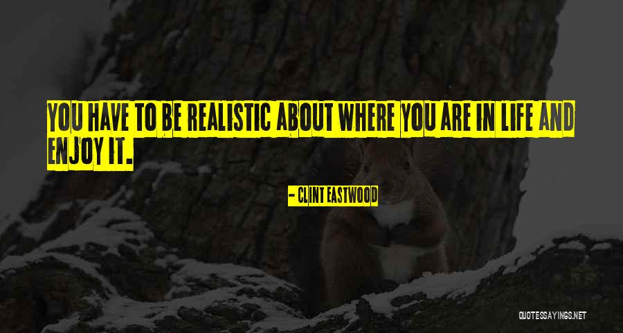 Hebridean Estate Quotes By Clint Eastwood