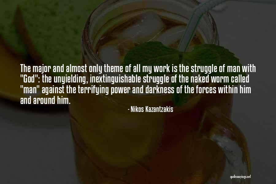 Heces Oscuras Quotes By Nikos Kazantzakis Heces Oscuras Quotes By Nikos Kazantzakis