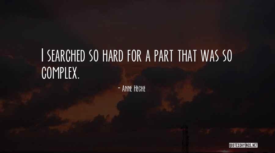 Heche Anne Quotes By Anne Heche Heche Anne Quotes By Anne Heche