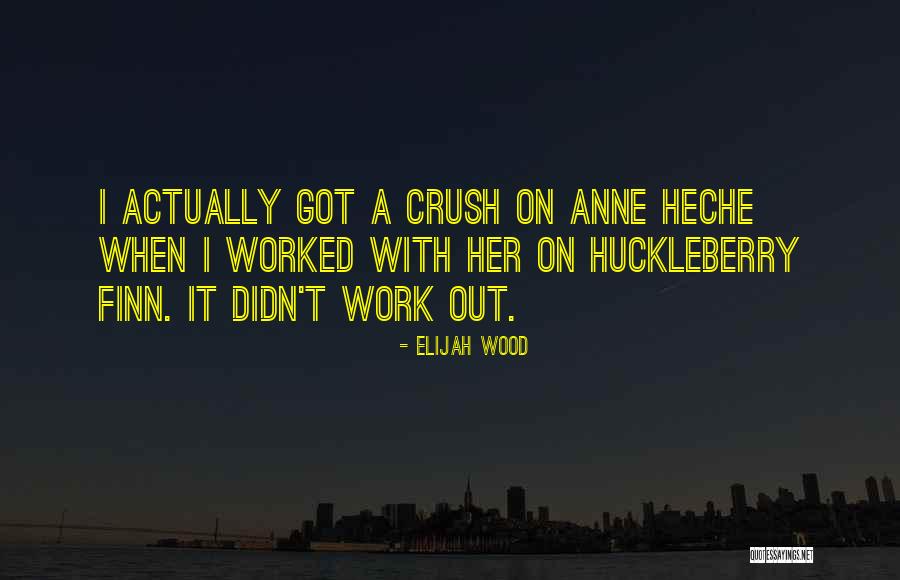 Heche Quotes By Elijah Wood Heche Quotes By Elijah Wood