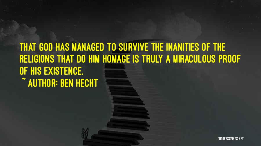 Hecht Quotes By Ben Hecht