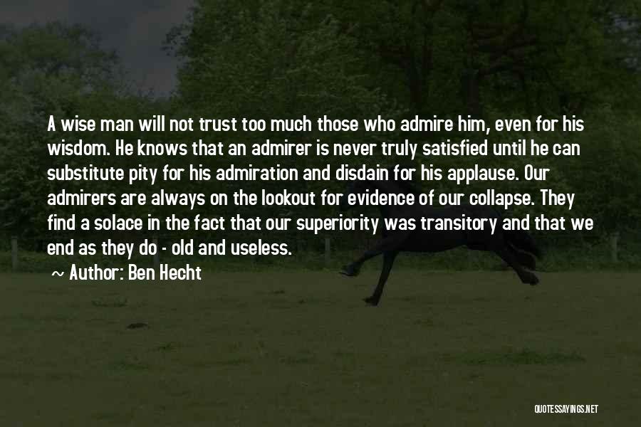 Hecht Quotes By Ben Hecht