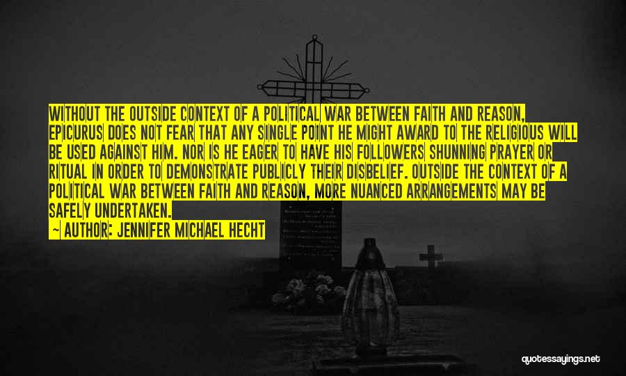 Hecht Quotes By Jennifer Michael Hecht