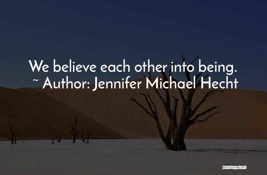 Hecht Quotes By Jennifer Michael Hecht Hecht Quotes By Jennifer Michael Hecht