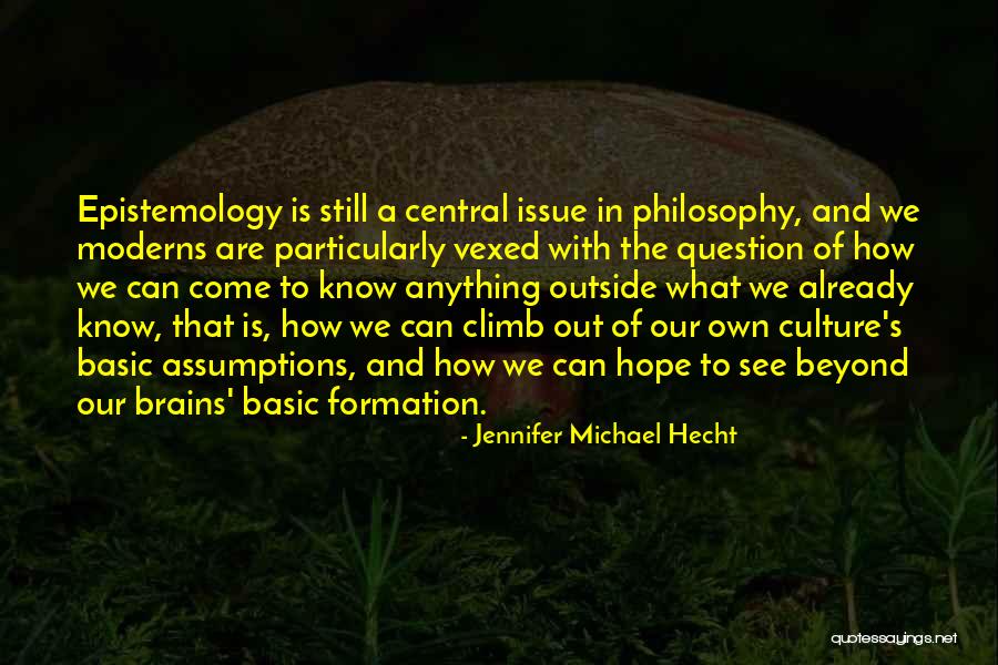 Hecht Quotes By Jennifer Michael Hecht