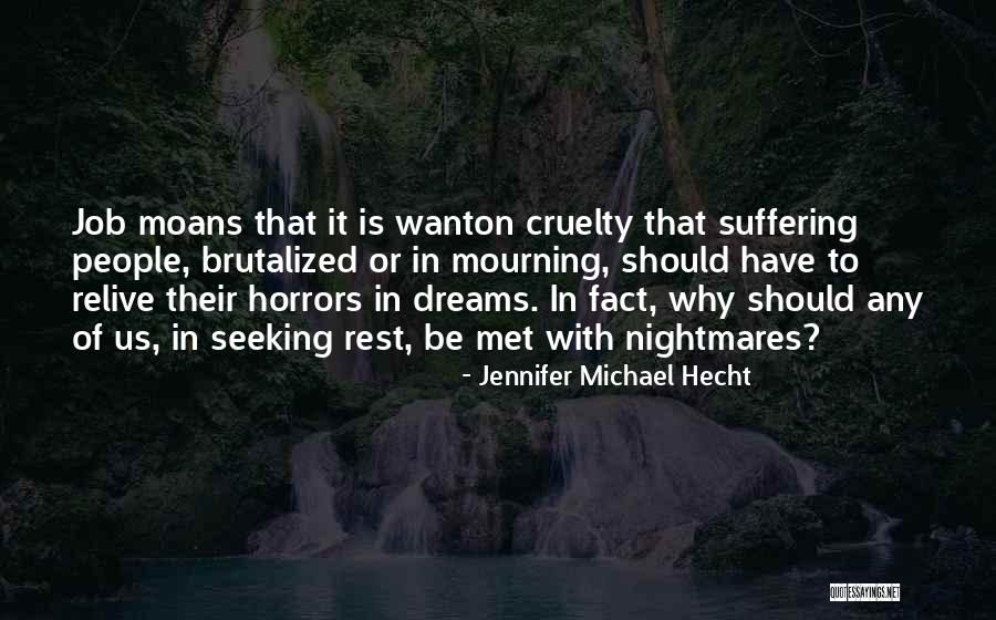 Hecht Quotes By Jennifer Michael Hecht