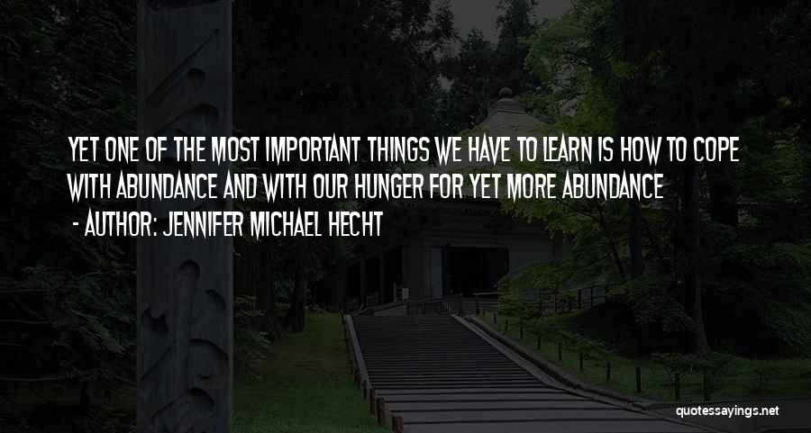 Hecht Quotes By Jennifer Michael Hecht Hecht Quotes By Jennifer Michael Hecht