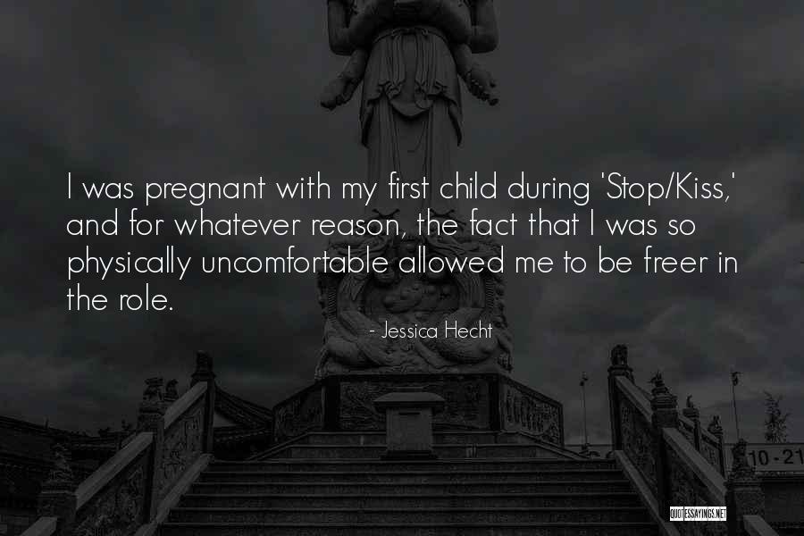 Hecht Quotes By Jessica Hecht