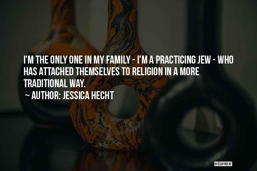 Hecht Quotes By Jessica Hecht