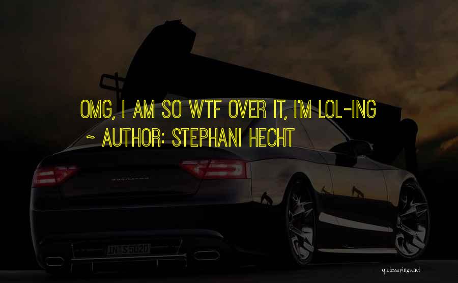 Hecht Quotes By Stephani Hecht