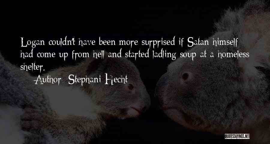 Hecht Quotes By Stephani Hecht Hecht Quotes By Stephani Hecht