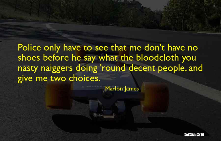 Heck Tate In To Kill A Mockingbird Quotes By Marlon James