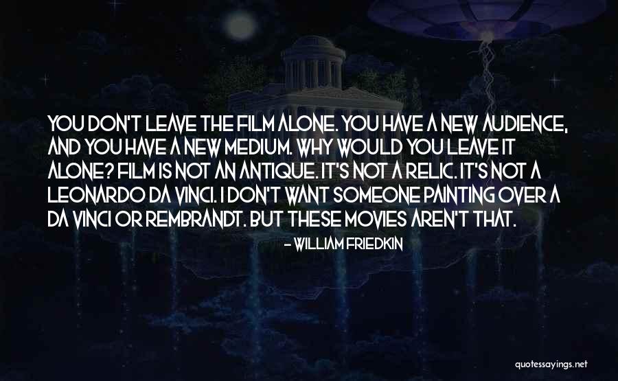 Heckard Md Quotes By William Friedkin Heckard Md Quotes By William Friedkin