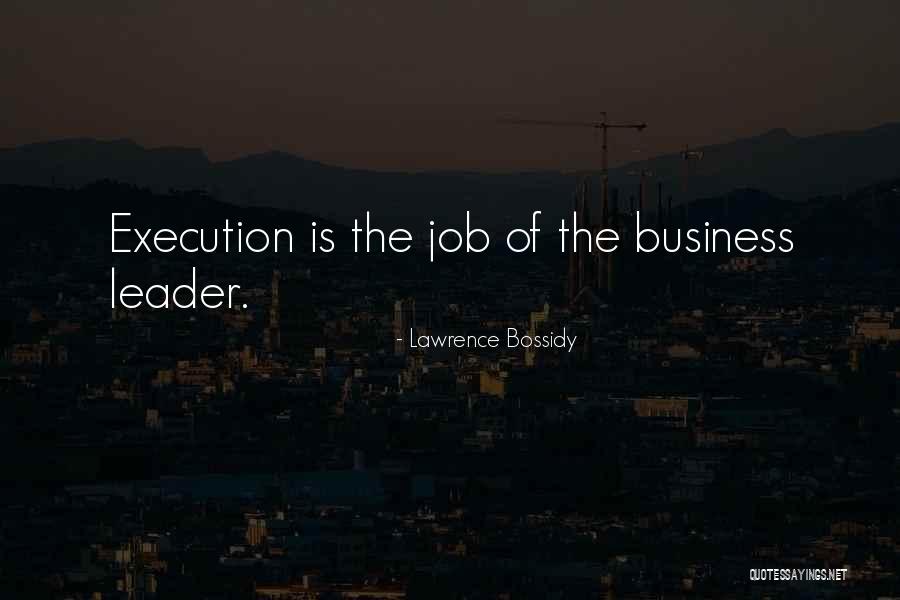 Heckelii Quotes By Lawrence Bossidy Heckelii Quotes By Lawrence Bossidy