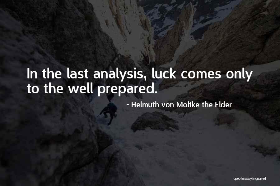 Heckler Koch Quotes By Helmuth Von Moltke The Elder Heckler Koch Quotes By Helmuth Von Moltke The Elder