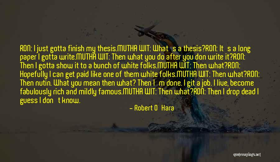 Heckmann Anchors Quotes By Robert O'Hara Heckmann Anchors Quotes By Robert O'Hara
