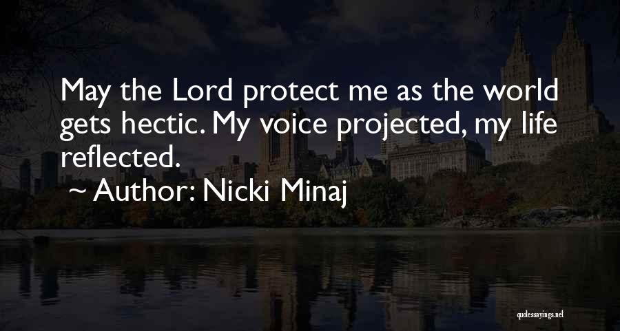 Hectic Life Quotes By Nicki Minaj