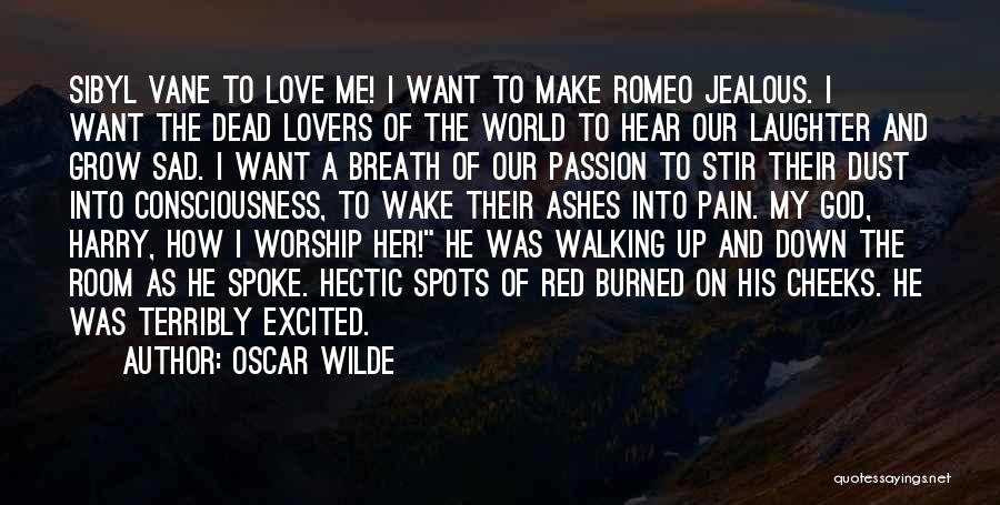 Hectic Love Quotes By Oscar Wilde