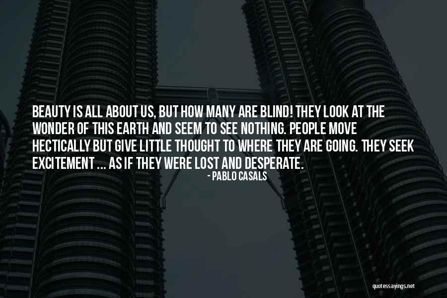 Hectically Quotes By Pablo Casals Hectically Quotes By Pablo Casals