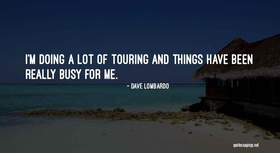 Hectique Face Quotes By Dave Lombardo Hectique Face Quotes By Dave Lombardo