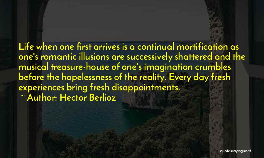 Hector Berlioz Quotes 1995791