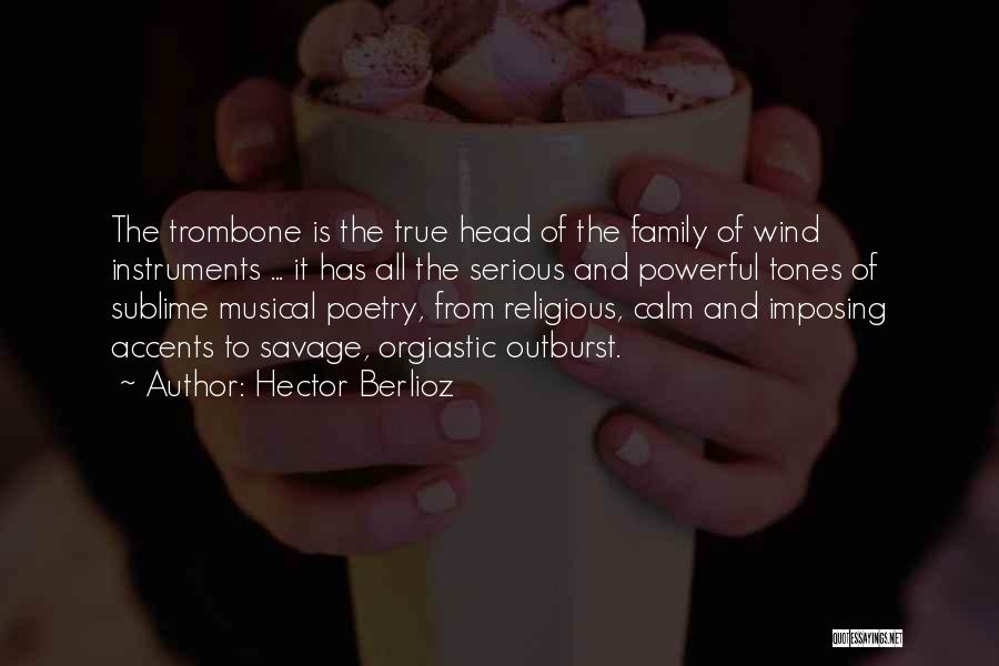 Hector Berlioz Quotes 2208362