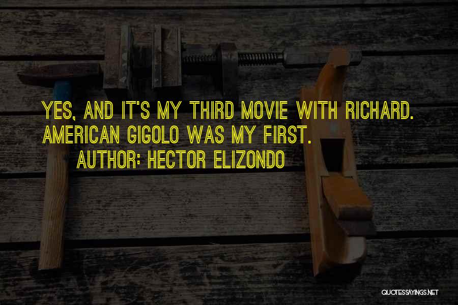 Hector Elizondo Quotes 2239428